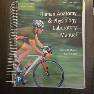 Human Anatomy & Physiology Laboratory Manual Elaine N. Marieb and Lori A. Smith
